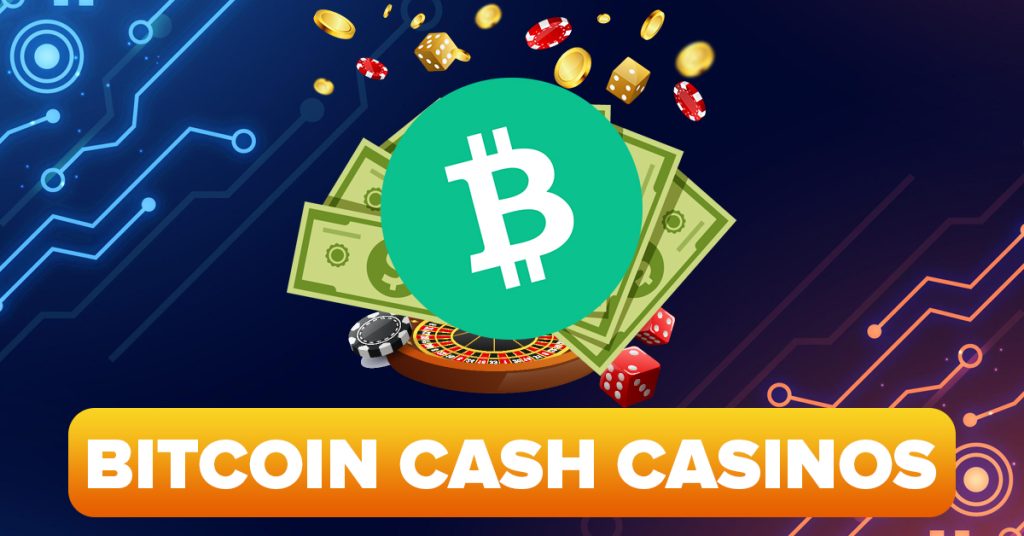 bitcoin cash casinos and gambling