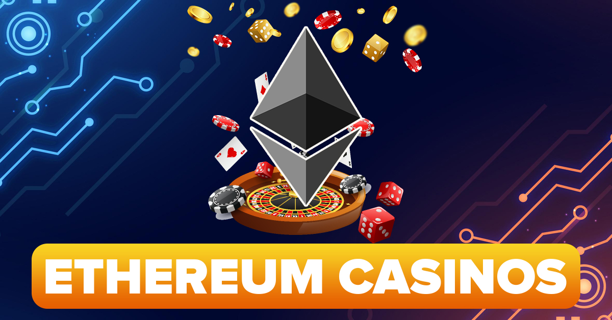 ethereum casinos