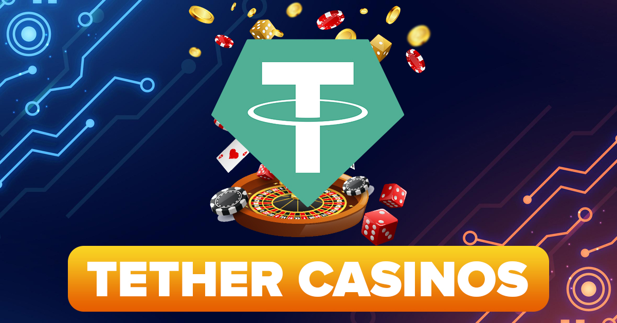 tether casinos