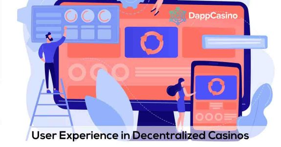 User Experience in Decentralized Casinos